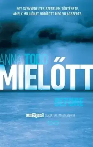 Erotická beletria Mielőtt - Anna Todd