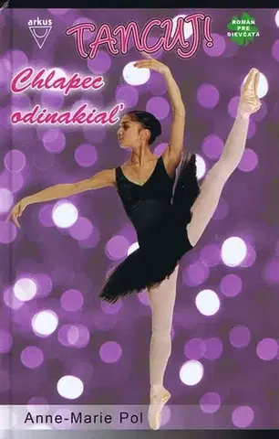 Pre dievčatá Chlapec odinakiaľ - Anne-Marie Pol