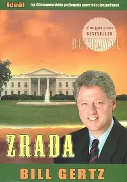 Politológia Zrada - Bill Gertz