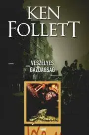 Historické romány Veszélyes gazdagság - Ken Follett