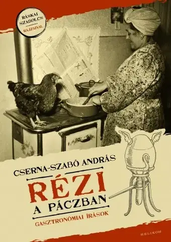 Kuchárky - ostatné Rézi a páczban - András Cserna-Szabó