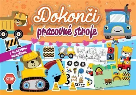 Nalepovačky, vystrihovačky, skladačky Dokonči pracovné stroje