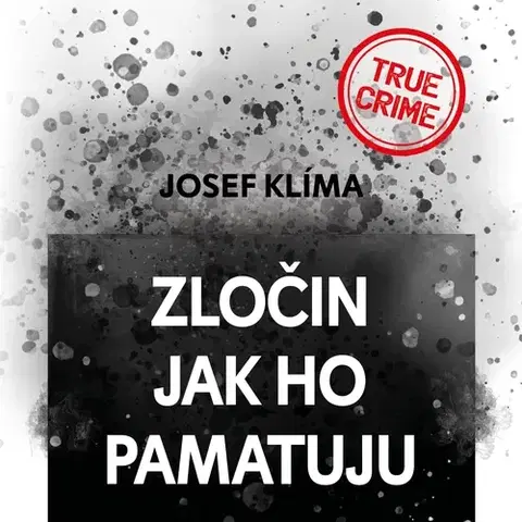 Biografie - ostatné Tympanum Zločin jak ho pamatuju