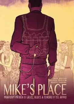 Sci-fi a fantasy MIKES PLACE, Pravdivý příběh o lásce, blues a ter - Kolektív autorov