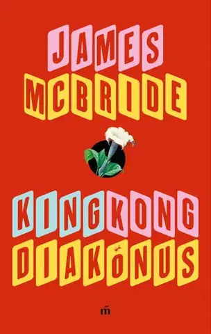 Svetová beletria King Kong diakónus - James McBride