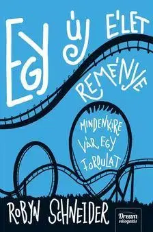Sci-fi a fantasy Egy új élet reménye - Robyn Schneider