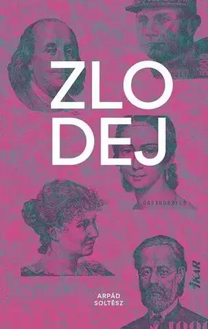 Detektívky, trilery, horory Zlodej - Arpád Soltész