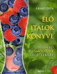 Kuchárky - ostatné Élő italok könyve - Gitta Lénárt