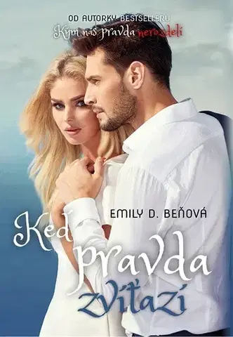 Erotická beletria Keď pravda zvíťazí - Emily D. Beňová