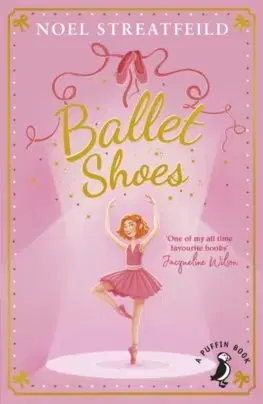 Cudzojazyčná literatúra Ballet Shoes - Noel Streatfeild
