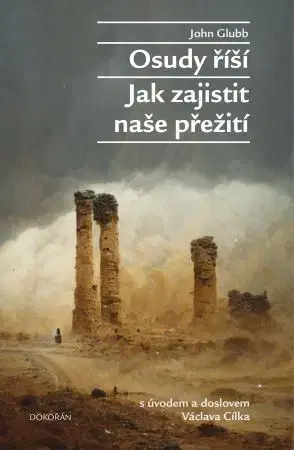 Sociológia, etnológia Osudy říší - John Glubb