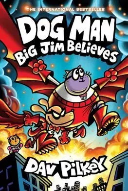 Komiksy Dog Man 14: Big Jim Believes - Dav Pilkey,Dav Pilkey