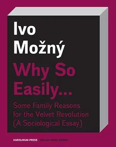 Pre vysoké školy Why So Easily ... - Ivo Možný