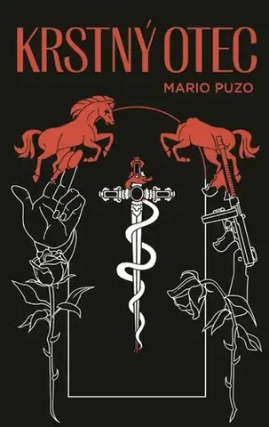 Detektívky, trilery, horory Krstný otec, 5. vydanie - Mario Puzo,Tatiana Ruppeldtová