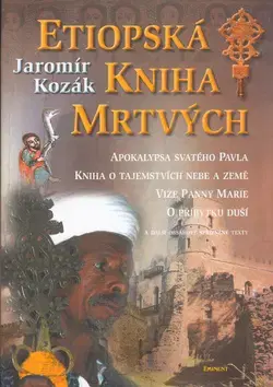 Náboženstvo - ostatné Etiopská kniha mrtvých - Jaromír Kozák
