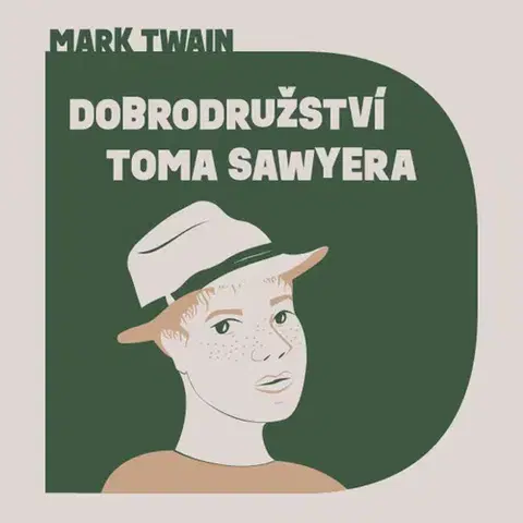 Dobrodružstvo, napätie, western Tympanum Dobrodružství Toma Sawyera - audiokniha CD