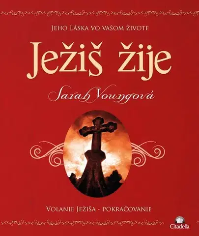 Kresťanstvo Ježiš žije - Sarah Young