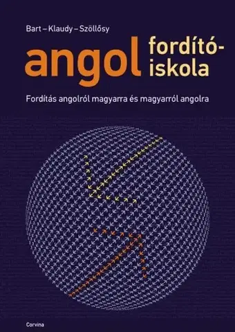 Beletria - ostatné Angol fordítóiskola - Kinga Klaudy,Judy Szöllősy,István Bart