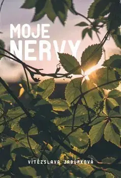 Osobnosti Moje nervy - Vítězslava Jabůrková