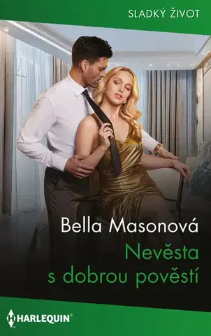 Erotická beletria Nevěsta s dobrou pověstí - Bella Mason