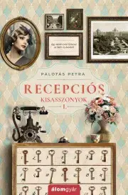 Erotická beletria Recepciós kisasszonyok 1. - Petra Palotás