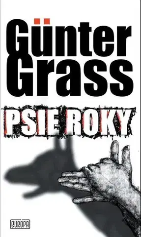 Romantická beletria Psie roky - Günter Grass
