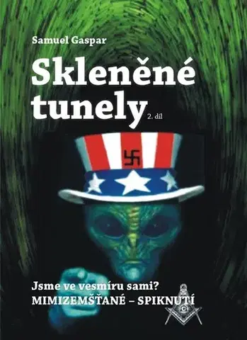 Ezoterika - ostatné Skleněné tunely: 2. díl - Samuel Gaspar