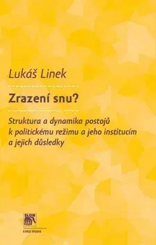 Politológia Zrazení snu? - Lukáš Linek