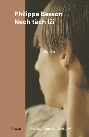 Romantická beletria Nech těch lží - Philippe Besson