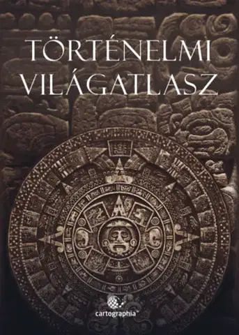 Atlasy sveta, rodinné atlasy Történelmi világatlasz