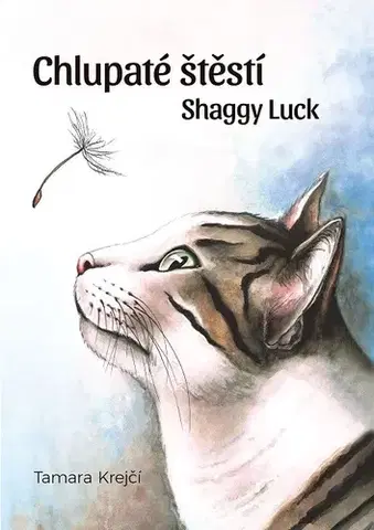 Pre deti a mládež - ostatné Chlupaté štěstí / Shaggy Luck - Tamara Krejčí