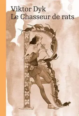 Česká beletria Le Chasseur de rats - Viktor Dyk