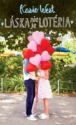 Pre dievčatá Láska nie je lotéria - Kasie West,Jana Vlašičová