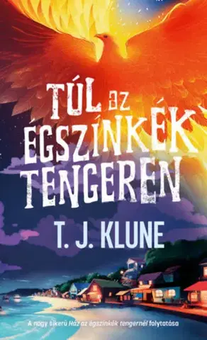 Sci-fi a fantasy Túl az égszínkék tengeren - TJ Klune