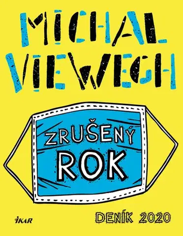Romantická beletria Zrušený rok – Deník 2020 - Michal Viewegh