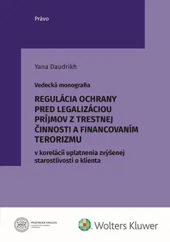 Právo - ostatné Regulácia ochrany pred legalizáciou príjmov z trestnej činnosti - Yana Daudrikh