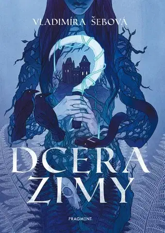 Pre deti a mládež - ostatné Dcera zimy - Vladimíra Šebová