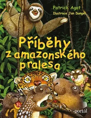 Rozprávky Příběhy z amazonského pralesa - Patrick Agot