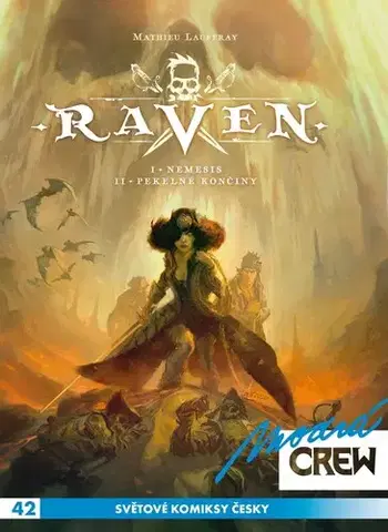 Komiksy Modrá CREW 42: Raven 1-2 (Nemesis/ Pekelné končiny) - Mathieu Lauffray,Richard Podaný