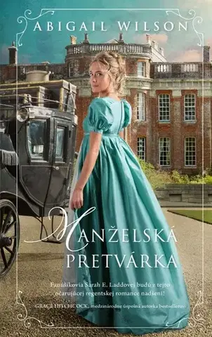 Romantická beletria Manželská pretvárka - Abigail Wilson,Miriam Ghaniová
