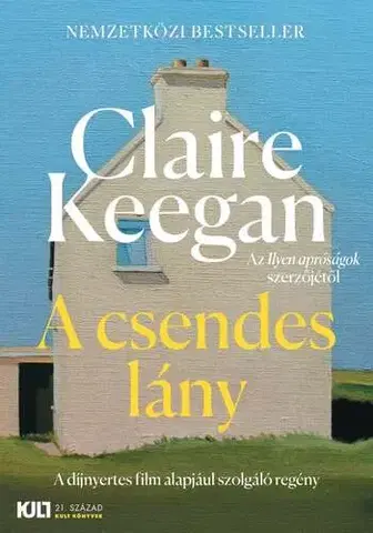 Svetová beletria A csendes lány - Claire Keegan,Anna Nemes