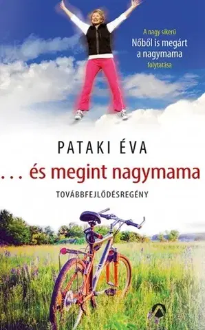 Humor a satira ...és megint nagymama - Éva Pataki