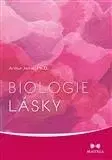 Psychológia, etika Biologie lásky - Arthur Janov,Kamil Pinta