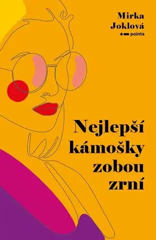 Česká beletria Nejlepší kámošky zobou zrní - Mirka Joklová