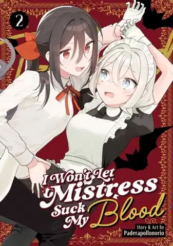 Beletria - ostatné I Won't Let Mistress Suck My Blood Vol. 2 - Paderapollonorio