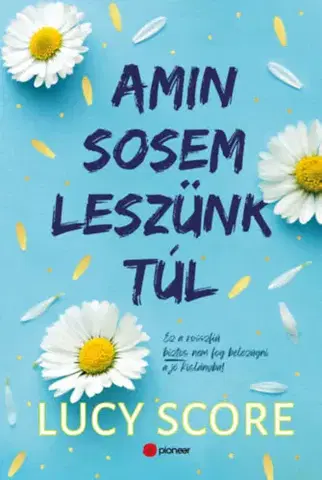 Romantická beletria Amin sosem leszünk túl - (Különleges kiadás) - Lucy Score