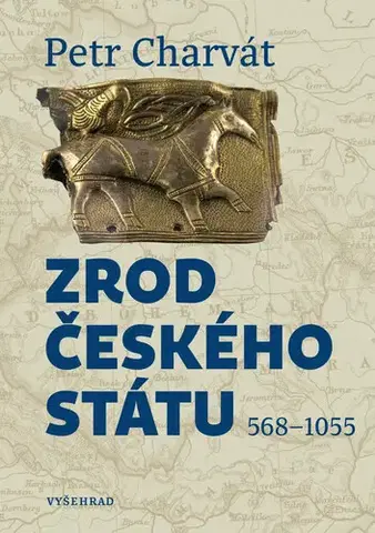 Armáda, zbrane a vojenská technika Zrod českého státu - Petr Charvát