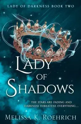 Sci-fi a fantasy Lady of Shadows - Lady of Darkness 2 - Melissa K. Roehrich
