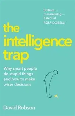 Ekonómia, manažment - ostatné The Intelligence Trap - David Robson