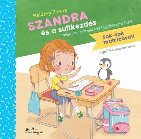 Rozprávky Szandra és a sulikezdés - Panna Balázsy